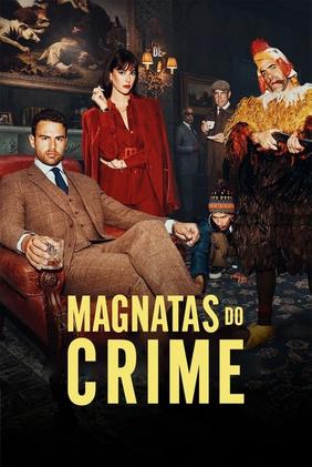 Magnatas do Crime