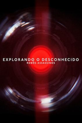 Explorando o Desconhecido: Robôs Assassinos